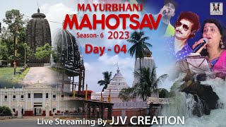 MAYURBHANJ MAHOTSAV 2023 SEASON 6  DAY  4 Live By J J V CREATION 9776772622 [upl. by Orlov891]