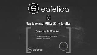 Safetica 101 Episode 17 How to connect Office 365 to Safetica [upl. by Nauqyt939]