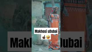 Makhosi uDubai 😂 [upl. by Nnilsia]