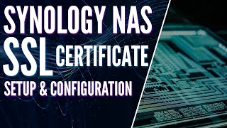 Synology NAS SSL Certificate Setup Easily Configure HTTPS Tutorial [upl. by Gyatt594]