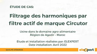 Filtrage des harmoniques par filtre actif  Usine Agroalimentaire à Agadir Maroc [upl. by Assiral]