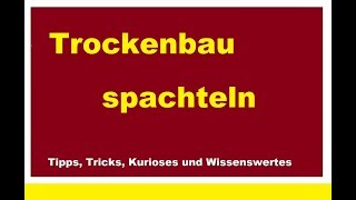 Trockenbau Fugen spachteln Rigipswand Rigipsplatten verspachteln mit Gewebeband Lifehack Tutorial [upl. by Hampton30]