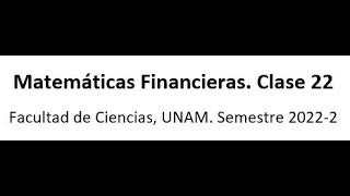 Matemáticas Financieras Semestre 20222 Clase 22 [upl. by Sima]