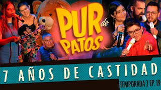 7 años de c4stid4d  Pur de Patos 22 T2 Ep19 [upl. by Levison]