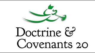 Doctrine and Covenants 20 with Scott Woodward [upl. by Luben]