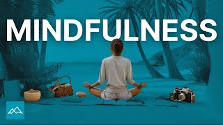 10 Steps to Achieve Mindfulness [upl. by Rabush]