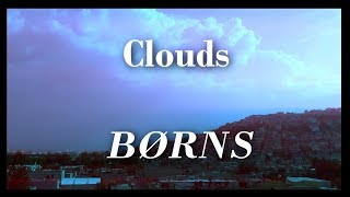 Clouds  BØRNS Subtítulos en Ingles y Español [upl. by Peursem464]