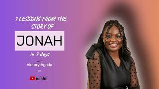 Introduction Lessons from the Story of Jonah What we can Learn from Jonahs life Bible Series [upl. by Nonnaehr191]