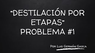 Destilación31quotDestilación por etapas Problema 1 Método McCabeThielequot [upl. by Amery934]