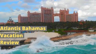 Atlantis Bahamas Vacation Review [upl. by Syla]