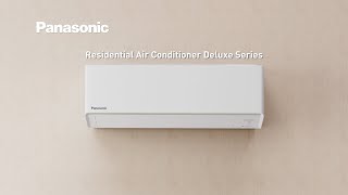 Introducing Panasonic Air Conditioner XDeluxe Series [upl. by Notxarb]