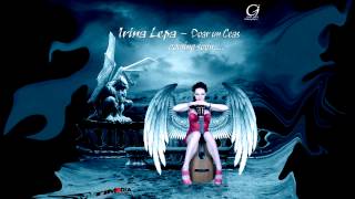 Irina Lepa  Doar un ceas  2014  Cover [upl. by Ahsa]