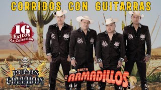 DUETO LOS ARMADILLOS DE LA SIERRA  25 Exitos Musica  Mezcla De Grandes Éxitos Corridos y Rancheras [upl. by Retha33]