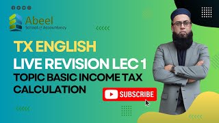 ACCA TAXATION  TX LIVE REVISION LEC 1 TOPIC BASIC INCOME TAX CALCULATION [upl. by Marigolda]