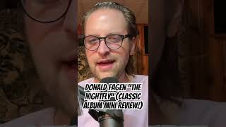 Donald Fagen “The Nightfly” classic album minireview BY REQUEST [upl. by Anayek330]