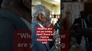 Drama in court as Khaminwa fires back at the fellow lawyer “What Cat Now are you talking about“ [upl. by Beeson]