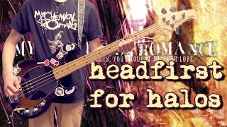 My Chemical Romance  Headfirst For Halos Bass Cover [upl. by Annez498]