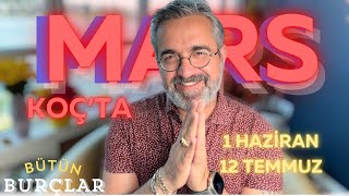 MARS KOÇ BURCUNDA  1 HAZİRAN  12 TEMMUZ  ENERJİ YÜKLEMESİ BONUS BİLGİ İÇERMEKTEDİR [upl. by Phyllida]