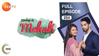 Zindagi Ki Mehek  Full Ep  254  Shaurya Mehek Shwetlana  Zee TV [upl. by Ardene]