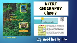 NCERT geography class 7 chapter 3  Our changing earth  ncert line bye line explanation [upl. by Sharon15]