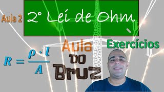 2° Lei de Ohm Exercícios  Aula 2 [upl. by Lasiaf]