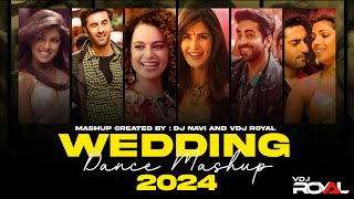 The Wedding Dance Songs Mashup 2024  Wedding Dance 2024  VDj Royal  Dj Navi [upl. by Ludlow899]