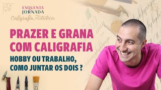 Como ganhar dinheiro com a sua letra  Exquenta Jornada Caligrafia Artística [upl. by Adniled]