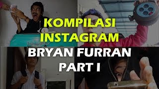 Kompilasi Instagram Bryan Furran Part I [upl. by Javier720]