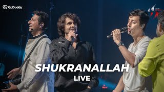 Shukranallah Live in Mumbai  Salim Sulaiman Sonu Nigam  GoDaddy presents Zariya  SSLive [upl. by Talia]