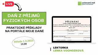 Jak vyplnit daňové přiznání fyzických osob  praktické příklady na portále Moje daně [upl. by Yeoj]