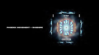 Phoenix Movement  Rhodope Enter Audio [upl. by Eilatan]