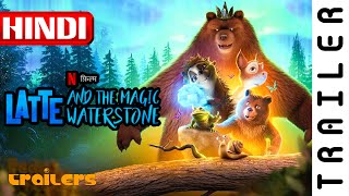 Latte and the Magic Waterstone 2019 Netflix Official Hindi Trailer 1  FeatTrailers [upl. by Soule]