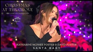 Katharine McPhee Foster amp David Foster • Santa Baby  Christmas at the Grove 2023 [upl. by Rochkind]