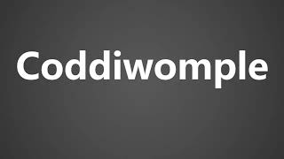 How To Pronounce Coddiwomple [upl. by Risteau895]