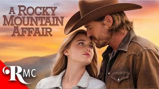 A Rocky Mountain Affair 2024  Probably the Sweetest Rom Com Youll See  Full Romance Movie [upl. by Ardyth]