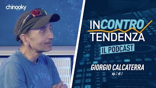 InControTendenza il Podcast  Intervista a Giorgio Calcaterra ep 2 di 2 [upl. by Alegnatal]