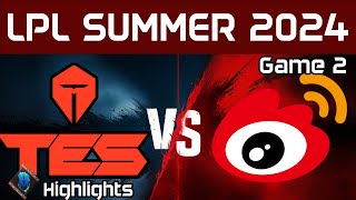 TES vs WBG Highlights Game 2 LPL Summer 2024 Top Esports vs Weibo Gaming by Onivia [upl. by Aronoff]