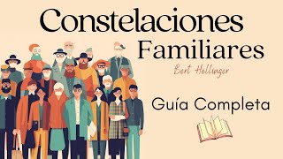 Constelaciones Familiares  Guia Completa  Bert Hellinger [upl. by Dammahom73]