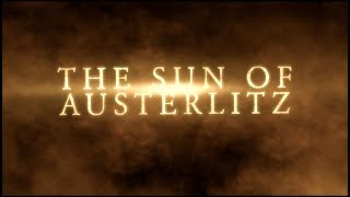 quotThe Sun of Austerlitzquot etude Official Trailer [upl. by Niliak]