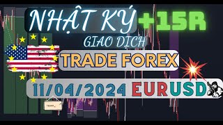 Trade Forex SMC EURUSD Daily Diaries Recap Trading Scalping Nhật Ký Giao Dịch Trader Fun 11042024 [upl. by Neerihs]