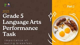 2023 Grade 5 Language Arts Performance Task Essay [upl. by Nunci590]