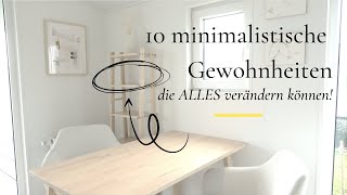 10 minimalistische Gewohnheiten die Dein Leben verändern I Minimalismus I saltypeanut [upl. by Hollington296]