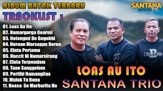 Santana Trio Full Album Terbaru 2024  Lagu Batak Terpopuler Saat Ini Viral Hits 2024 [upl. by Medea]