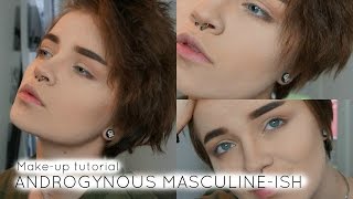 ANDROGYNOUS MASCULINEISH MAKEUP TUTORIAL [upl. by Hazel801]