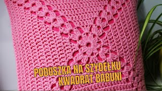 Poduszka na szydełku  kwadrat babuni z ozdobnymi narożnikami [upl. by Idette]