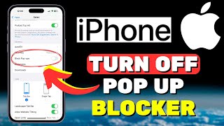 How To Turn Off Pop Up Blocker On iPhone 2024 [upl. by Herbie]