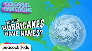 How Do Hurricanes Get Names  COLOSSAL QUESTIONS [upl. by Sofie]