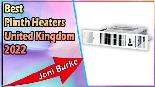 Best Plinth Heaters United Kingdom 2022 [upl. by Semele769]