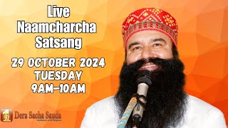 Sirsa  29 October 2024  Live Naamcharcha Satsang SaintMSGInsan [upl. by Truc]