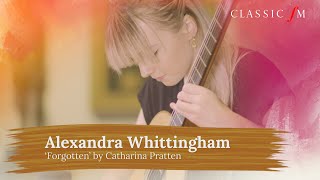 Alexandra Whittingham Forgotten  National Portrait Gallery Sessions  Classic FM [upl. by Bright]